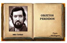 Cortazar - Objetos Perdidos